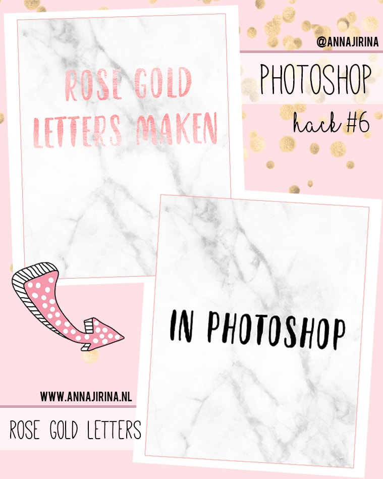 Photoshop hack #6 | Rosé gouden letters maken (simpel!)