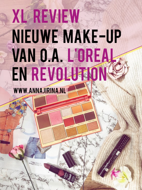 XL Review | Nieuwe make-up van o.a. L'Oréal en Revolution