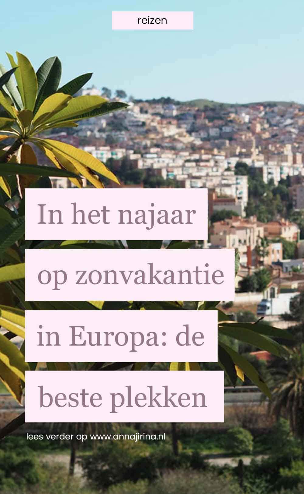 zonvakantie in november: hier in europa moet je zijn